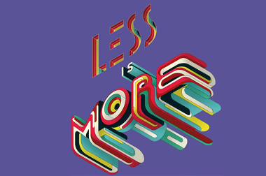 “LessIsMore"